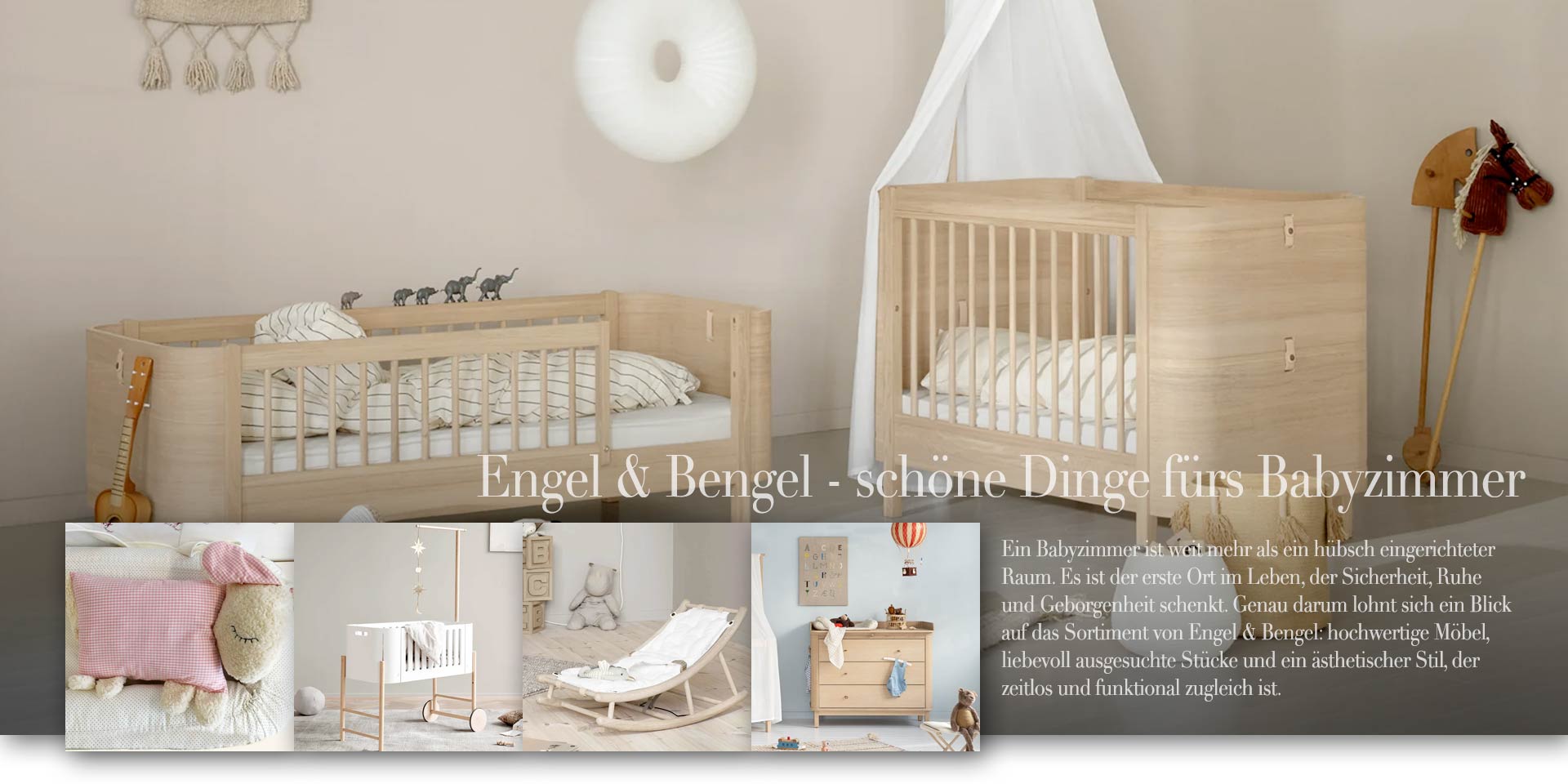 Ausgesuchte Babymöbel für ein schönes Babyzimmer — bei Engel & Bengel im Online-Shop